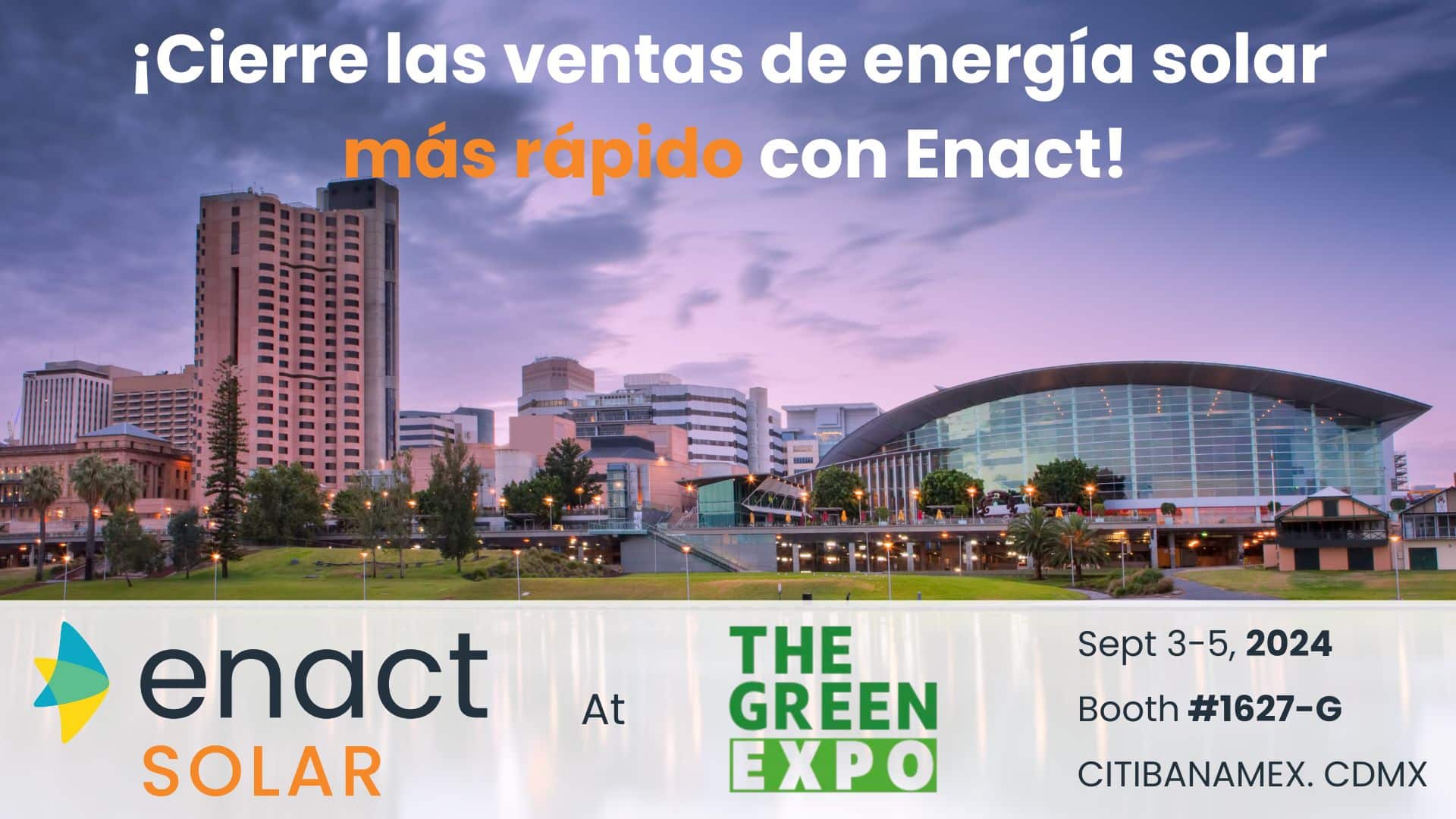 Enact Solar at the Green Expo in Mexico City.