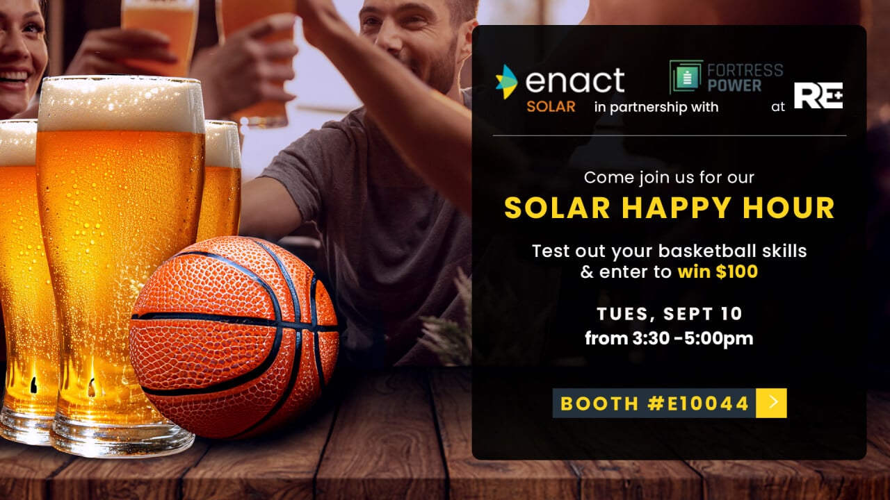 Join Enact at our Solar Happy Hour with Fortress Power at RE+ 2024.