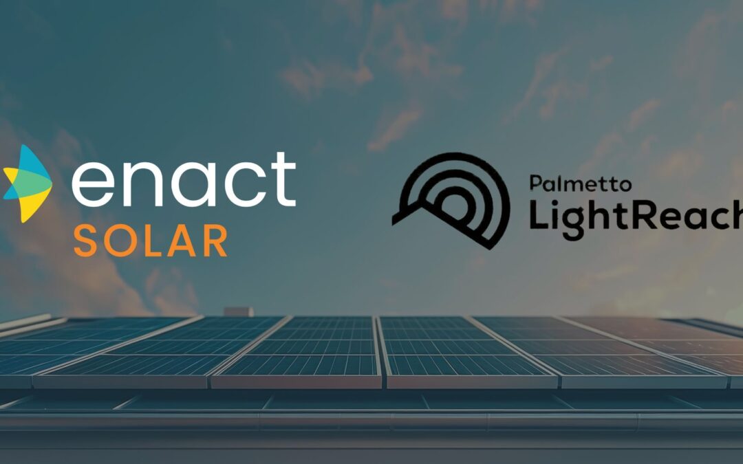 Enact Solar & Palmetto LightReach Team Up to Simplify Solar Financing