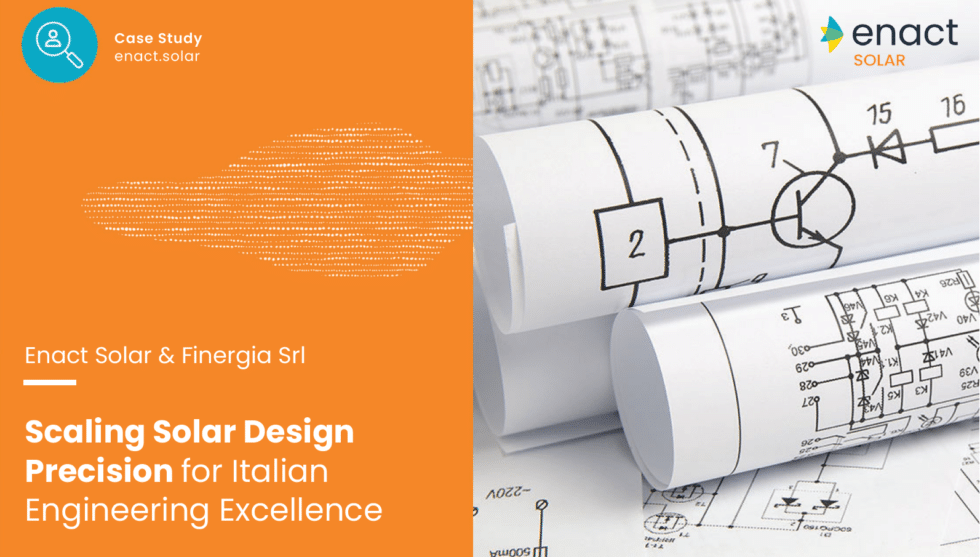 Scaling Solar Design Precision for Italian Engineering Excellence | ENACT