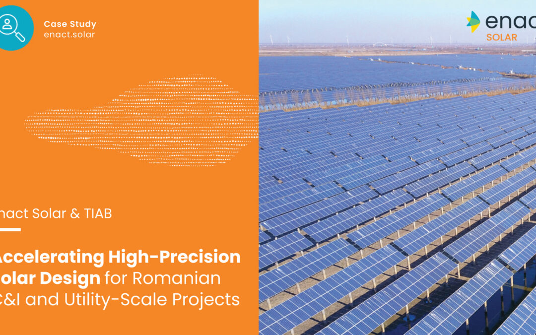 Accelerating High-Precision Solar Design for Romanian C&I and Utility-Scale Projects